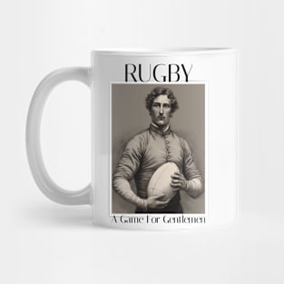 Rugby - A game for gentlemen Mug